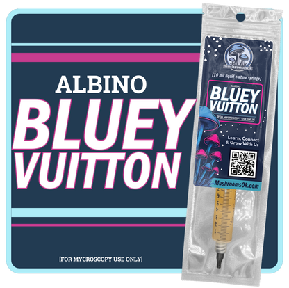 Mushrooms Ok Bluey Vuitton Liquid Culture