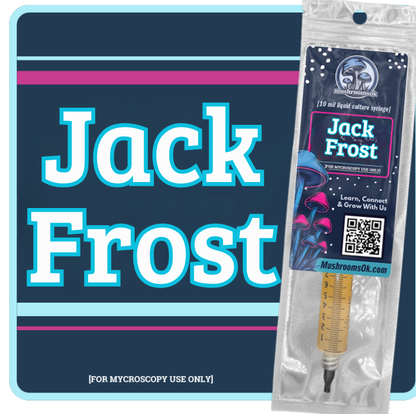 Mushrooms Ok Jack Frost Liquid Culture