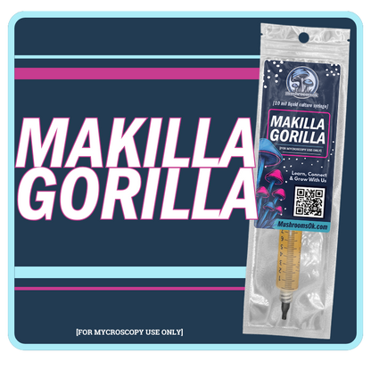 Mushrooms Ok Makilla Gorilla Liquid Culture